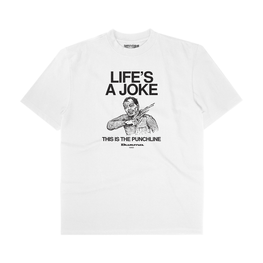 "Life's a Joke" T-Shirt (White)