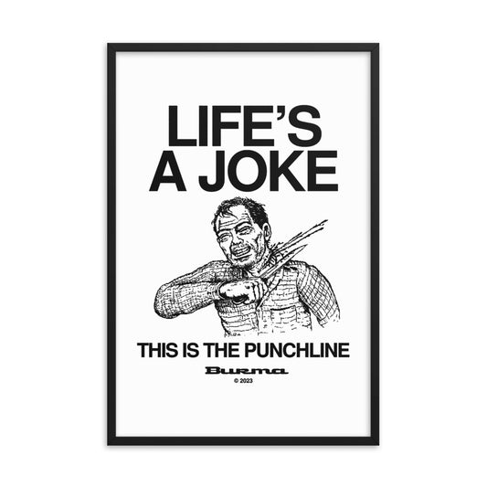 Framed Poster (Life's a Joke)